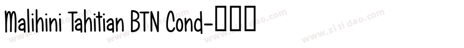 Malihini Tahitian BTN Cond字体转换